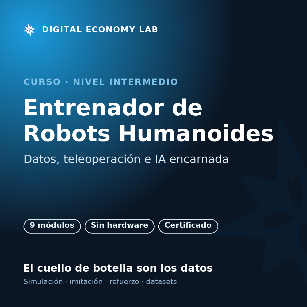 Entrenador de Robots Humanoides — Datos e IA Encarnada